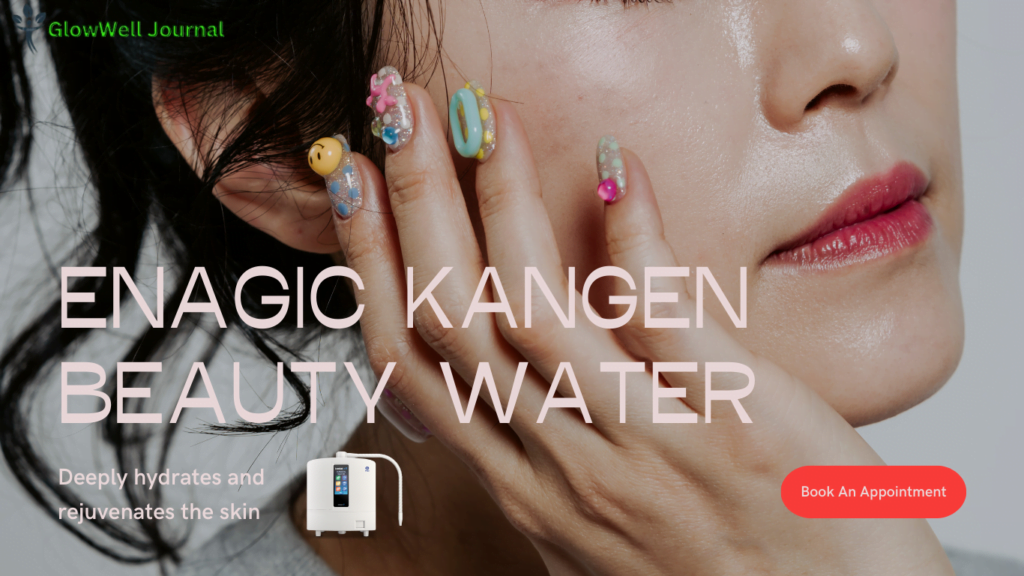 Enagic Kangen Beauty Water